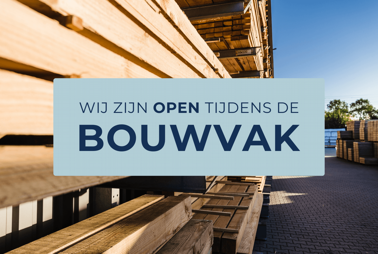 Openingstijden Bouwvak 2026